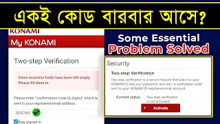 সেম কোড বারবার 😭  How To Fix Konami ID Login Problem In Efootball 2024  empty essential problem [upl. by Elleimac138]