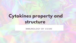 cytokines property and structure immunology [upl. by Leahcimnoj791]