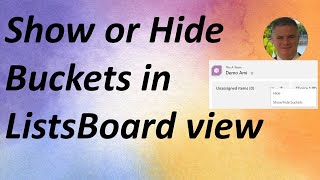 Microsoft List  Show or Hide Buckets in Board View [upl. by Grissom]