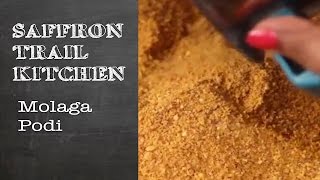 Saffron Trail Kitchen Molaga Podi Gun powder [upl. by Yecrad997]