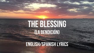 THE BLESSING  Letra Original Subtitulada en Español e Inglés  Spanish and English Lyrics [upl. by Aihsei]