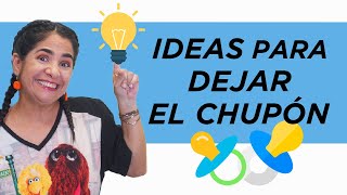 💡 Ideas para dejar el chupete [upl. by Rastus]