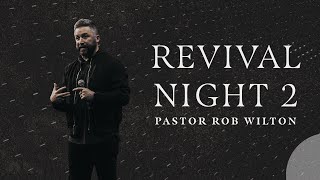 Crosspoint City  Revival Night Two  Pastor Rob Wilton [upl. by Ikram]