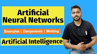 Understand Artificial 🤖Neural Networks🦾 from Basics with Examples  Components  Working [upl. by Norraj]