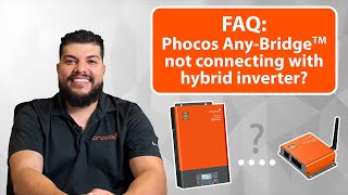 FAQ Phocos AnyBridge Not Connecting to AnyGrid Hybrid Inverter Troubleshooting Tips From Phocos [upl. by Nosnhoj]