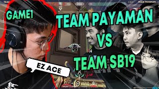 TEAM PAYAMAN VS TEAM SB19 GAME 1 [upl. by Yretsym]