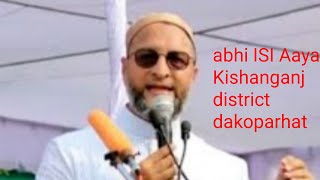 Owaisi Aaya Kishanganj district Daku barahat Imtiaz Vlogs 985 [upl. by Nomahs]