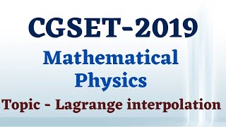 CGSET 2019  Mathematical physics  Lagrange interpolation Numerical analysis physical science pyq [upl. by Aynos]