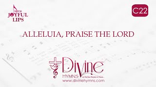 Alleluia Praise The Lord Song Lyrics  C22  With Joyful Lips Hymns  Divine Hymns [upl. by Aihsetel]