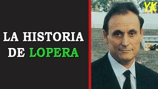 La historia de Lopera Real Betis  Canal [upl. by Einiar30]