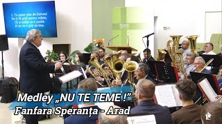 MEDLEY „NU TE TEME”  FANFARA SPERANȚA ARAD [upl. by Amory431]