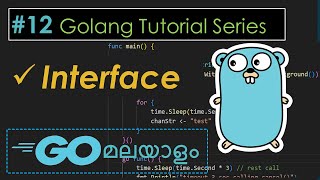 Golang Tutorial Series  Interface  Part 12  Malayalam Programming [upl. by Cirenoj]