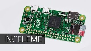 Raspberry Pi Zero Detaylı İnceleme Full Review [upl. by Sorac]