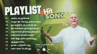 Father sjBerchmans all time hit songs Tamil Tamil Christian songs playlist [upl. by Avehsile]