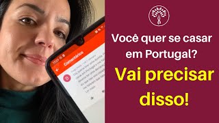 Vai se casar em Portugal Quais documentos vai precisar [upl. by Aehtna]