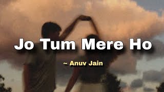 JO TUM MERE HO Lyrics  Vocals Edited By Eccedentesiastsad [upl. by Cartan]