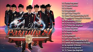 MIX PATRULLA 81 ÉXITOS  PATRULLA 81 RANCHERAS VIEJITAS  CORRIDOS Y RANCHERAS [upl. by Driscoll315]