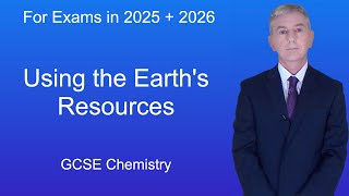 GCSE Chemistry Revision quotUsing the Earths Resourcesquot [upl. by Jarrad]