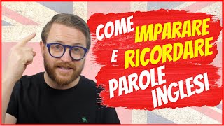 Consigli per IMPARARE e RICORDARE parole INGLESI  PRATICI e FACILI [upl. by Huston]