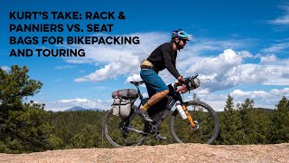 Kurts Take Rack  panniers versus seat bags for bikepacking and touring [upl. by Trever]