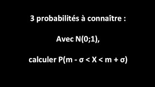 3 proba à connaître  2 Calculer P X soit compris entre m  sigma et m  sigma [upl. by Alded624]