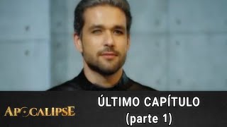 APOCALIPSE  Último Capítulo Parte 1 [upl. by Darius]