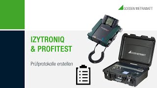 IzytronIQ Prüfprotokolle erstellen  ortsfest Profitest [upl. by Adlitam]