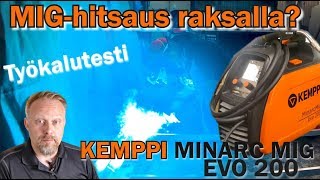 Työkalutesti Kemppi Minarc Mig EVO 200 kokemuksia ja raksahommia [upl. by Ahsilif]