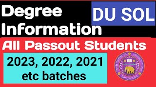 DU SOL Degree Information All Passout students 2023 2022 2021 batches etc Sol degree info [upl. by Noskcire]