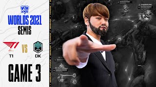 진윅  T1 vs DK 게임 3 하이라이트  Semifinals Day 1  1030  2021 월드 챔피언십 [upl. by Dell344]