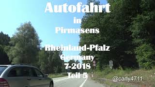 Autofahrt in Pirmasens RheinlandPfalz 2018 T 5 [upl. by Kcirreg317]