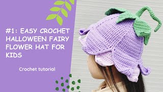 Easy crochet Halloween fairy flower hat for kids  Hướng dẫn móc mũ hoa tiên Halloween cho bé [upl. by Newcomer359]