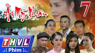 THVL  Ải mỹ nhân  Tập 7 [upl. by Leugim]