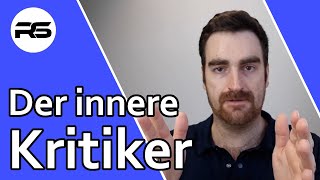 Der innere Kritiker wie du ihm zeigst wer der Boss ist [upl. by Plafker]