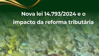 Nova Lei 149732024 que traz mudanças na legislação tributária [upl. by Gersham]