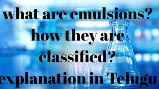 Class12What are emulsions How they are classified explanation in Telugu [upl. by Paolo768]