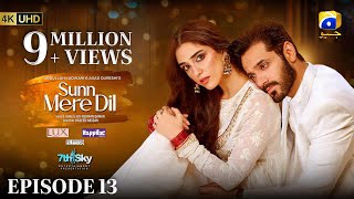 Sunn Mere Dil Episode 13 Eng Sub Digitally Presented by LUX  Happilac Paints and Blesso Cosmetics [upl. by Whitcomb949]