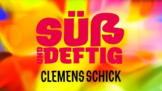 Süß und deftig x Clemens Schick [upl. by Hagar]