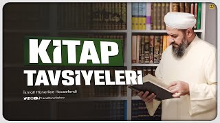 Kitap Tavsiyeleri  İsmail Hünerlice Hocaefendi [upl. by Frieder]