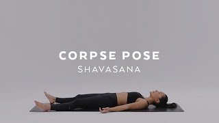 How to do Corpse Pose  Savasana Tutorial with Briohny Smyth [upl. by Irap]