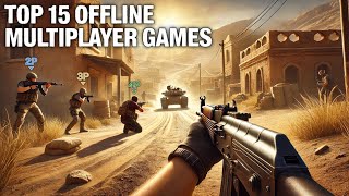 Top 15 Best Offline LAN Multiplayer Games for Android amp iOS  Via Bluetooth amp Local Wifi [upl. by Arita317]