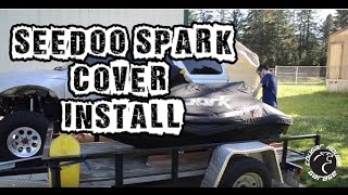 Seadoo Spark Cover  Installing jet ski cover Episode 07 [upl. by Pontias]