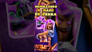 HUMILLANDO A MAZO DE PEKKA  ARIETE ☠️🔥clashroyale [upl. by Touber]