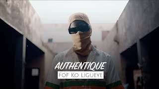 Authentique  Fof Ko Ligueye Clip Officiel [upl. by Elynad]