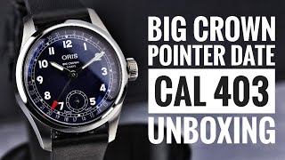 Oris Big Crown Pointer Date Calibre 403 Unboxing [upl. by Nedia512]