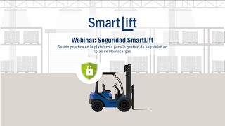 02 Webinar Seguridad SmartLift [upl. by Zacharie]