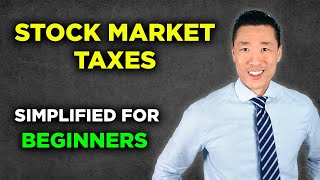 Stock Market Taxes Explained For Beginners [upl. by Eanil]