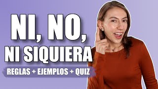 Spanish lesson How to use NI NI SIQUIERA  Reglas ejemplos y quiz [upl. by Akehs]