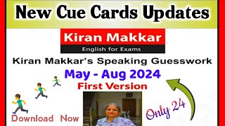 MAY TO AUGUST CUE CARDS 2024  MAKKAR MAY TO AUGUST CUE CARDS 2024  IELTS SPEAKING EXAM 2024 ielts [upl. by Sonahpets]