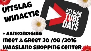 Uitslag winactie Belgian Tube Days  Meet amp greet Waasland shopping center [upl. by Spragens]